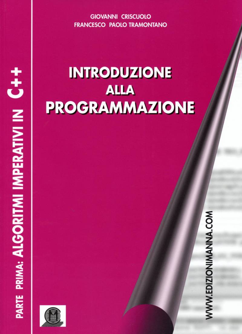 Introduzione alla Programmazione: algoritmi imperativi in C++