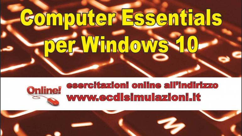 ECDL più Computer Essentials per Windows 10 – Soluzioni degli esercizi cartacei
