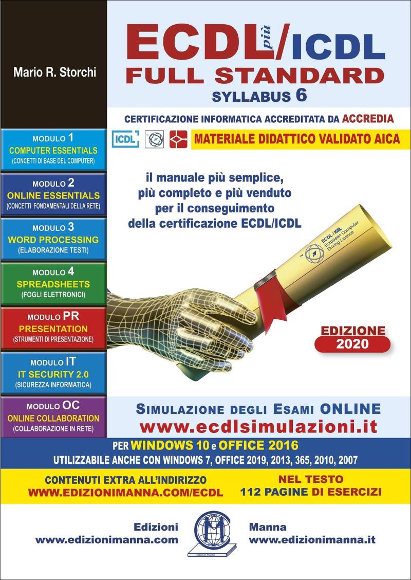 ECDL più/ICDL Full Standard Syllabus 6 per Windows 10 e Office 2016. Edizione 2020