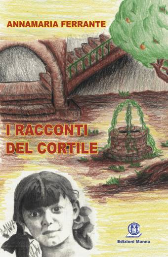 Ferrante Annamaria - I racconti del cortile - Copertina.